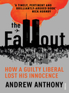 The Fallout (eBook): How a guilty liberal lost his innocence